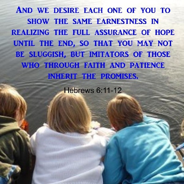 Hebrews 6:11-12