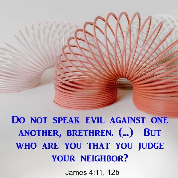 James 4:11, 12b